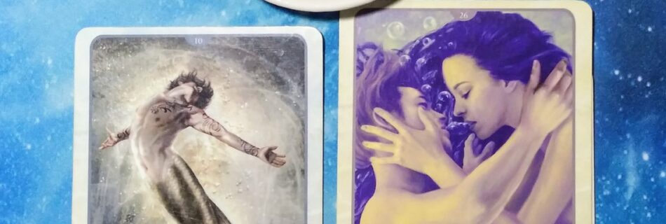 A Message from the Universe ~ Toxic Masculinity and Loud Love, Oracle of the Mermaids Cards
