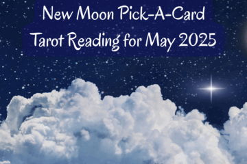 New Moon Pick-a-Card Tarot Reading for May 2025, Title on starry blue background with puffy clouds