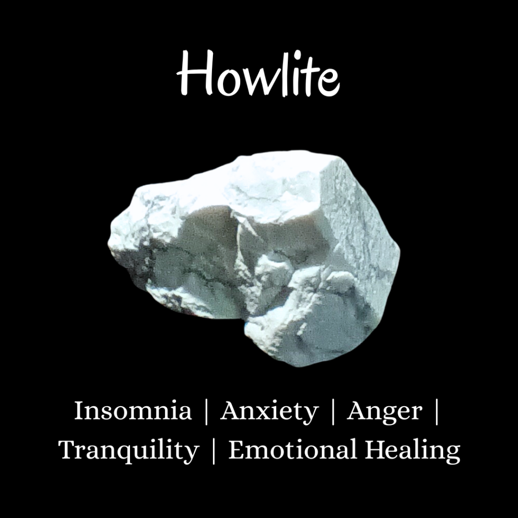 Howlite properties - Abundance | Personal Power | Motivation | Joy | Confidence